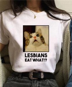 Lesbian Eat What Funny Cat Shirt