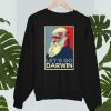 Let’s Go Darwin T-Shirt For Charles Lovers