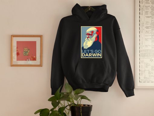 Let’s Go Darwin T-Shirt For Charles Lovers