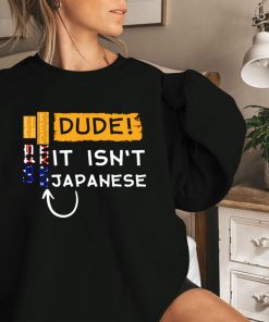 Let’s Go It Isn’t Japanese Just Tilt Your Head Sweatshirt