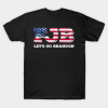 Let’s Go Brandon American Flag Impeach Biden T-Shirt
