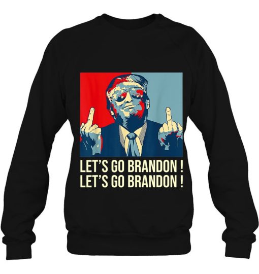 Let’s Go Brandon Donald Trump Middle Fingers Sweatshirt