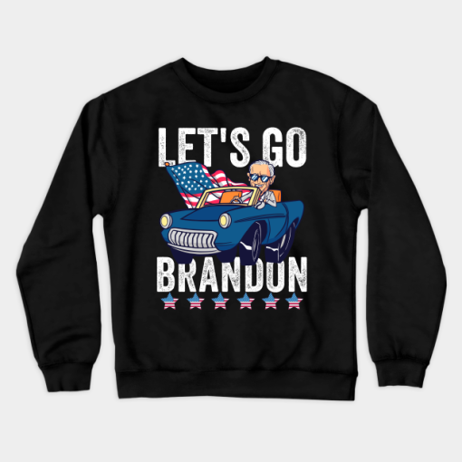 Lets Go Brandon Funny Biden Drive Car Crewneck Sweatshirt