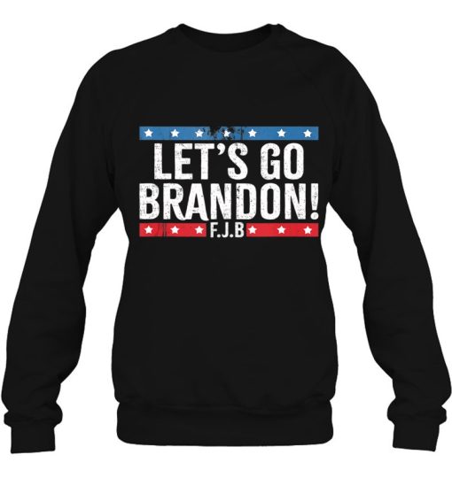 Let’s Go Brandon Funny Sewatshirt Gift For Men Women