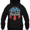 Let’s Go Brandon Hoodie For Women Men Kids