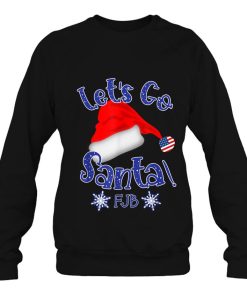 Lets Go Brandon Let’s Santa Christmas Eve Holiday Sweatshirt