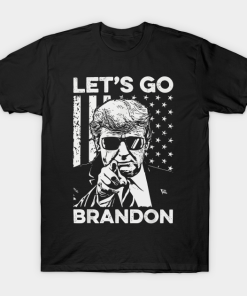 Lets Go Brandon T-ShirtLets Funny Trump T-Shirt Gift For Anti-Biden