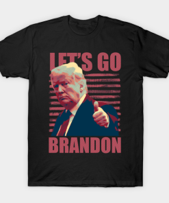 Lets Go Brandon Trump Lover Unisex T-Shirt