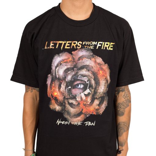 Letters From the Fire Worth The Pain T-Shirt