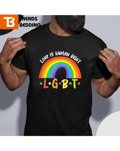 Love Is Human Right LGBT Pride Valentine’s Day Shirt