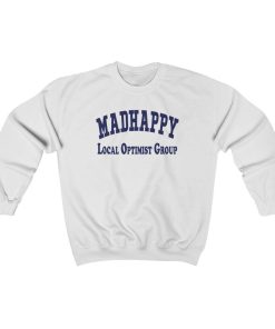 Madhappy Local Optimist Group Crewneck Sweatshirt