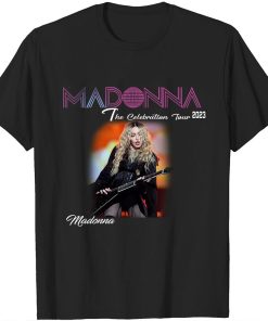Madonna The Celebration Tour 2023 Shirt For Real Fans Madonna The Celebration Tour 2023 Shirt For Real Fans