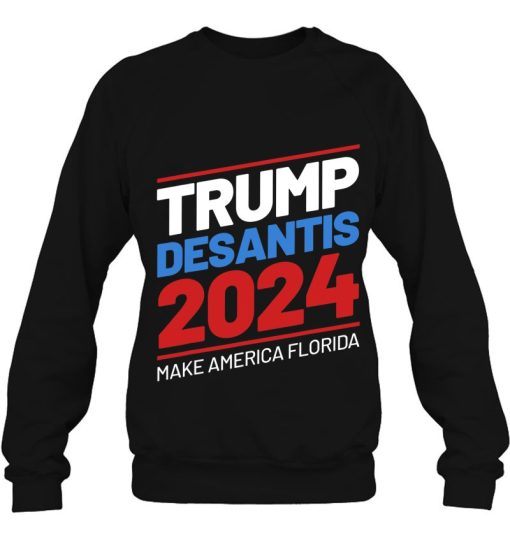 Make America Florida Trump Desantis 2024 Election Hoodie Shirt