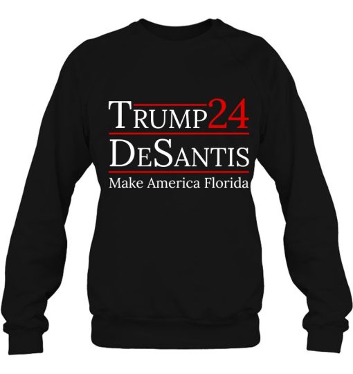 Make America Florida Trump Desantis 2024 Election Pullover Sweatshirt