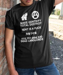 Make Gentrify Total Destroy Shirt