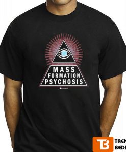 Mass Formation Psychosis T Shirt