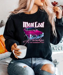 Meat Loaf Paradise By The Dashboard Light Shirt