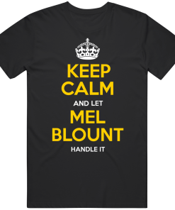 Mel Blount Keep Calm Pittsburgh Football Fan T Shirt