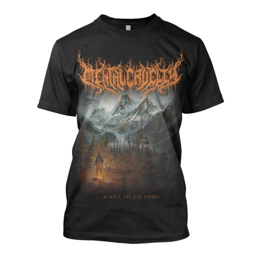 Mental Cruelty A Hill To Die Upon T-Shirt