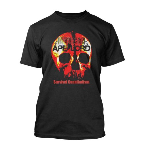 Mexican Ape-Lord Survival Cannibalism T-Shirt