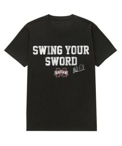 Mike Leach Swing Your Sword Shirt