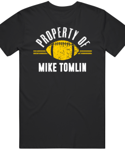 Mike Tomlin Property Of Pittsburgh Football Fan T Shirt