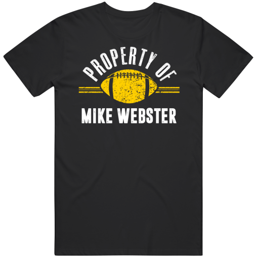 Mike Webster Property Of Pittsburgh Football Fan T Shirt