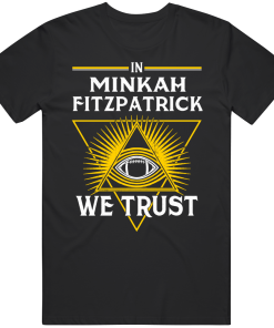 Minkah Fitzpatrick We Trust Pittsburgh Football Fan T Shirt
