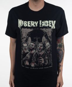 Misery Index They Always Come Back T-Shirt
