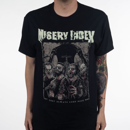 Misery Index They Always Come Back T-Shirt