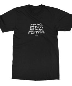 Misstiq If You Don’t Love Me T-Shirt