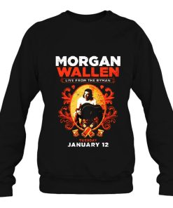 Morgan Wallen Live From The Ryman Sweatshirt