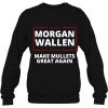 Morgan Wallen Mullet Make Mullets Great Again Country Music Sweatshirt
