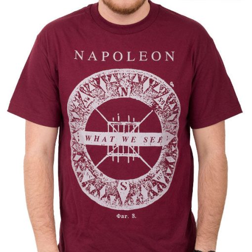Napoleon What We See T-Shirt
