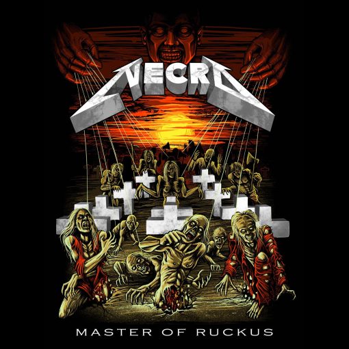 Necro Master Of Ruckus T-Shirt