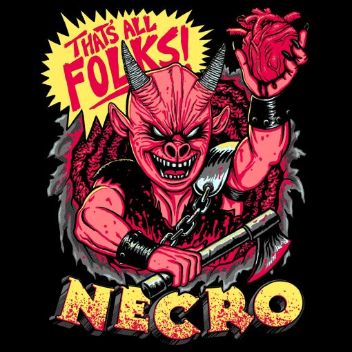 Necro That’s All Folks T-Shirt