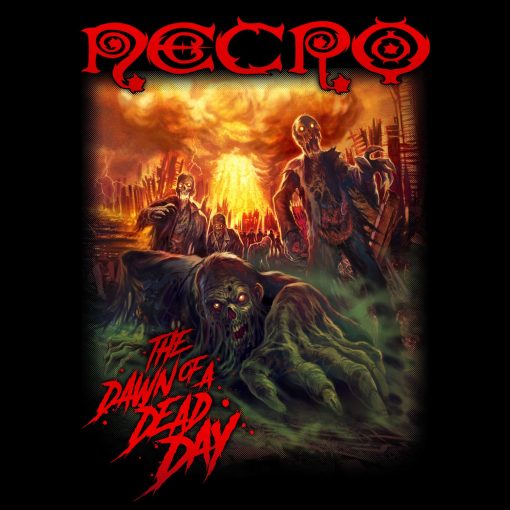 Necro The Dawn Of A Dead Day T-Shirt