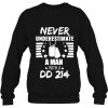 Never Underestimate A Man With Dd 214 Veteran’s Day Sweatshirt