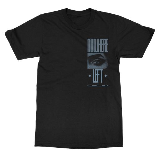 Nowhere Left Blue Eye T-Shirt