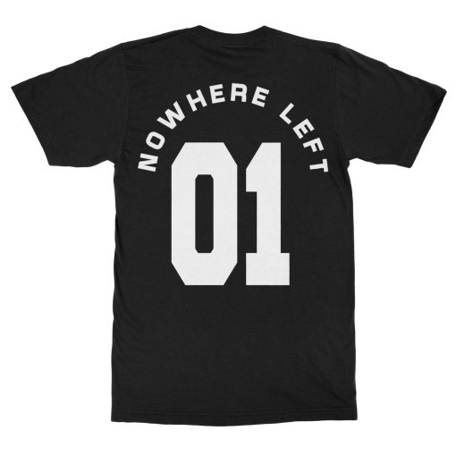 Nowhere Left Tragedy 01 T-Shirt