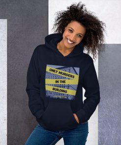 Only Murders In The Building Hoodie For Men Woman Only Murders In The Building Hoodie For Men Woman