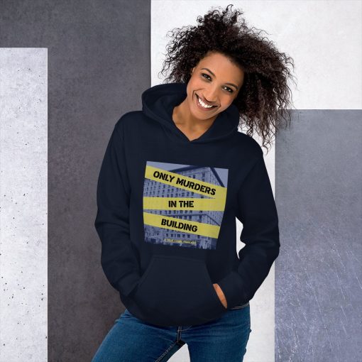 Only Murders In The Building Hoodie For Men Woman