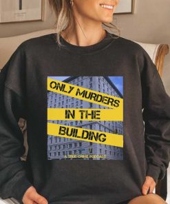 Only Murders In The Building Sweatshirt Plus Size