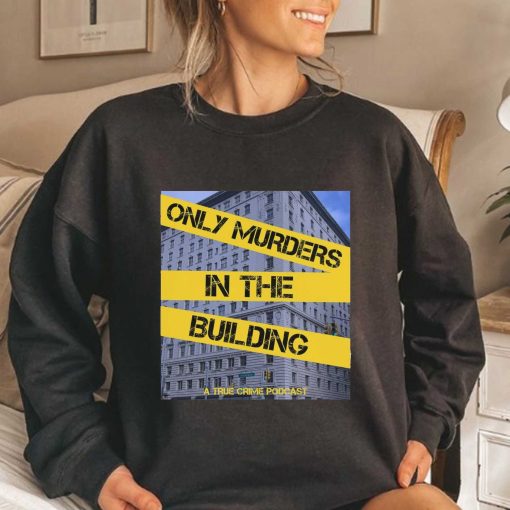 Only Murders In The Building Sweatshirt Plus Size