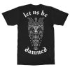 Ov Sulfur Let Us Be Damned T-Shirt