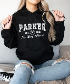 Parker Est 2001 No Way Home Sweatshirt For Men Womens