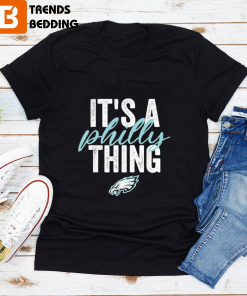 Philadelphia Eagles It’s A Philly Thing 2023 T-shirt