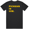 Pickens Is Him George Pickens Pittsburgh Football Fan T Shirt