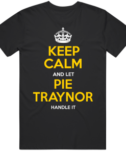 Pie Traynor Keep Calm Pittsburgh Baseball Fan T Shirt