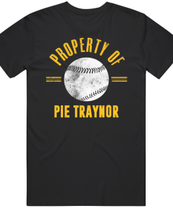 Pie Traynor Property Of Pittsburgh Baseball Fan T Shirt